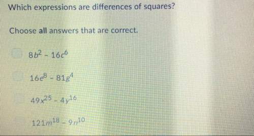 Which expressions are differences of squares?  choose all answers that are correct.