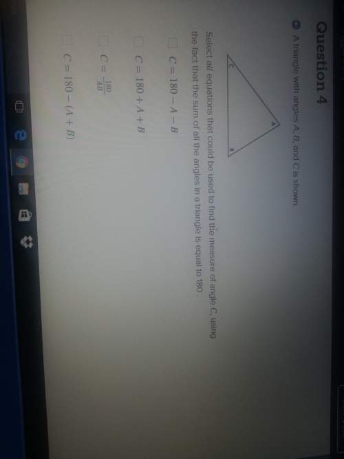Select all equations that could be used to find the measure of angle c, using the fact that the sum