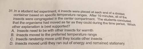 10 ptsin a student led experiment, 4 insects were placed at each end of a divided container ba