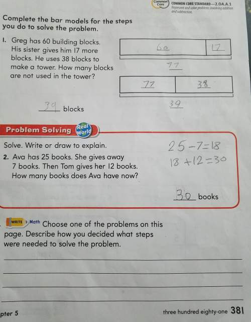 Choose one of the problems on this page. describe how you decided what steps were needed to solve th