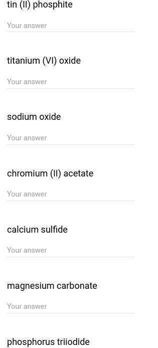 Ineed the formulas for these compound names