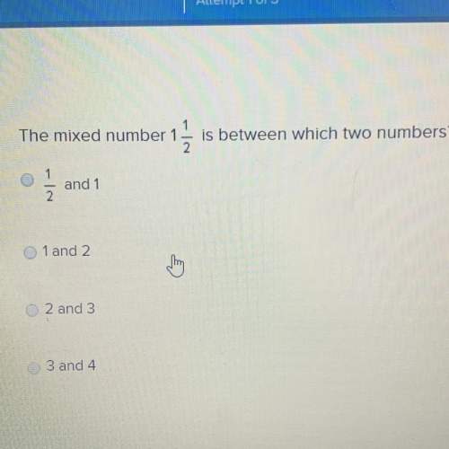 The mixed number 1 1/2 is between which two numbers