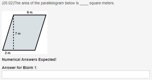 The area of the parallelogram below is square meters.  a parallelogram with height labe