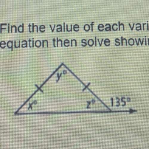 Find the value of each variable. write an equation then solve showing all the work