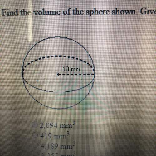 Find the volume of the sphere shown. give each answer rounded to the nearest cubic unit. 10 mi