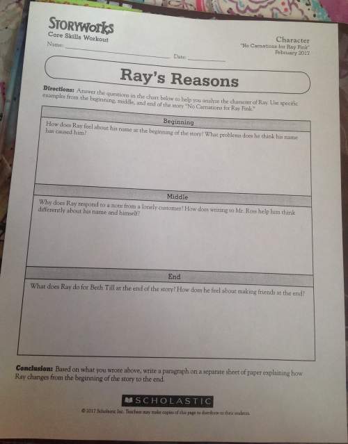 99 pts me on this worksheet rays reasons and read the article no carnations for ray fink to you a