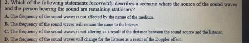 2. which of the following statements incorrectly describes a scenario where the source of the sound