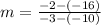 m=\frac{-2-\left(-16\right)}{-3-\left(-10\right)}