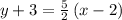 y+3=\frac{5}{2}\left(x-2\right)