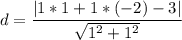 \displaystyle d=\frac {|1*1+1*(-2)-3|}{\sqrt {1^{2}+1^{2}}}