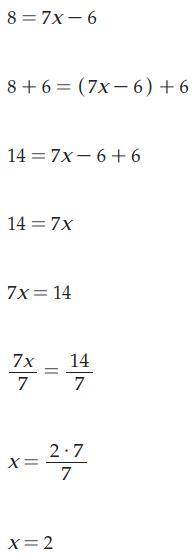 8 = 7x -6
Need help with this one too