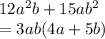 12a^2b + 15ab^2\\= 3ab(4a + 5b)