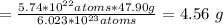 = \frac{5.74*10^{22}  atoms*47.90g}{6.023*10^{23} atoms} =4.56\ g