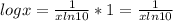 logx = \frac{1}{xln10} * 1 = \frac{1}{xln10}