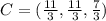 C = (\frac{11}{3},\frac{11}{3},\frac{7}{3})