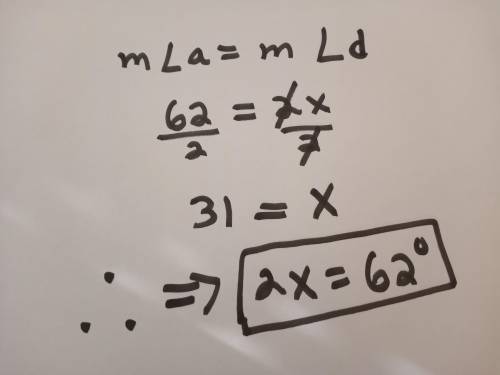 Δacb ≅ Δdce ∠b=61°, ∠c=57° and ∠d=2x x=