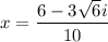 x=\dfrac{6-3\sqrt{6}i}{10}