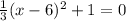 \frac{1}{3}(x-6)^2+1=0