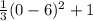 \frac{1}{3}(0-6)^2+1