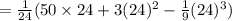 =\frac{1}{24}(50\times 24+3(24)^2-\frac{1}{9}(24)^3)