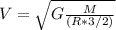V=\sqrt{G\frac{M}{(R*3/2)}}
