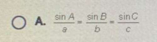Question 12 of 25
Given any triangle ABC labeled as shown, the law of sines states:
B
