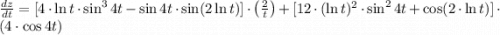 \frac{dz}{dt} = [4\cdot \ln t\cdot \sin^{3} 4t - \sin 4t \cdot \sin (2\ln t)]\cdot \left(\frac{2}{t} \right)+[12\cdot (\ln t)^{2}\cdot \sin^{2} 4t + \cos (2\cdot \ln t)]\cdot (4\cdot \cos 4t)