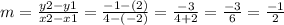 m=\frac{y2-y1}{x2-x1} =\frac{-1-(2)}{4-(-2)}=\frac{-3}{4+2} =\frac{-3}{6} =\frac{-1}{2}