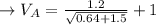 \to V_A=  \frac{1.2}{\sqrt{ 0.64+1.5}}+1\\\\