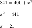 841=400+x^2\\\\x^2=441\\\\x=21