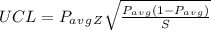 UCL =P_a_v_g _Z\sqrt{\frac{P_a_v_g(1-P_a_v_g) }{S} }