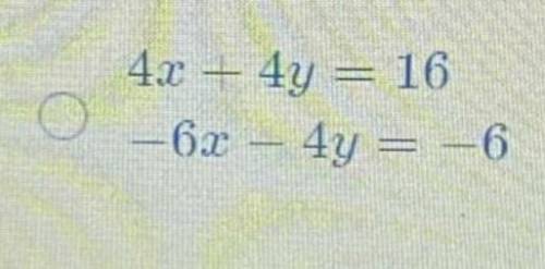 Which system of equations has the same solution as the system below?

4x + 4y = 16
3x + 2y = 3