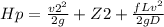 Hp =  \frac{v2^{2} }{2g} + Z2 + \frac{fLv^{2} }{2gD}