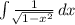 \int\limits {\frac{1}{\sqrt[]{1-x^{2}} }} \, dx