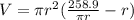 V = \pi r^2(\frac{258.9}{\pi r} - r)