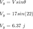V_y = Vsin\theta\\\\V_y = 17sin(22)\\\\V_y = 6.37 \ j