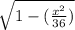 \sqrt{1-(\frac{x^2}{36})}