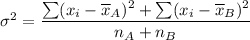 \sigma^2=\dfrac{\sum (x_i-\overline{x}_A)^2+\sum (x_i-\overline{x}_B)^2}{n_A+n_B}