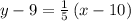y-9=\frac{1}{5}\left(x-10\right)