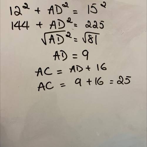 1. Use the Pythagorean theorem to find AD. show your work

2. Find AC. Show your work.
3. Is ^ABC a