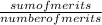 \frac{sum of merits}{number of merits}