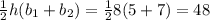 \frac{1}{2} h ( b_{1} + b_{2} ) = \frac{1}{2} 8 ( 5 +7) =48
