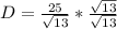 D = \frac{25}{\sqrt{13}} * \frac{\sqrt{13}}{\sqrt{13}}