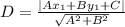 D = \frac{|Ax_1 + By_1 + C|}{\sqrt{A^2 + B^2}}