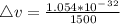 \triangle v=\frac{1.054*10^-^3^2}{1500}