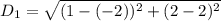 D_1 = \sqrt{(1 - (-2))^2 +(2 - 2)^2 }