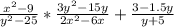 \frac{x^2 - 9}{y^2 - 25} * \frac{3y^2 - 15y}{2x^2 - 6x} + \frac{3 - 1.5y}{y + 5}