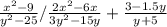 \frac{x^2 - 9}{y^2 - 25} / \frac{2x^2 - 6x}{3y^2 - 15y} + \frac{3 - 1.5y}{y + 5}