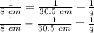 \frac{1}{8\ cm} = \frac{1}{30.5\ cm} + \frac{1}{q}  \\\frac{1}{8\ cm} - \frac{1}{30.5\ cm} = \frac{1}{q}