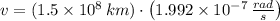 v = (1.5\times 10^{8}\,km)\cdot \left(1.992\times 10^{-7}\,\frac{rad}{s} \right)